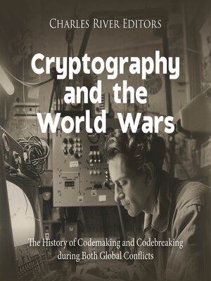 cover image of Cryptography and the World Wars